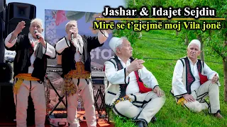 Jashar & Idajet Sejdiu  - Mire se tgjejme moj vila jone (Official Video 4K)