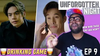 Who These Fine-Ass Men? | Unforgotten Night (ร้ายนักนะ รักของมาเฟีย) - Episode 9 | REACTION