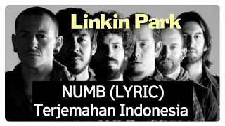 NUMB (LYRIC & TERJEMAHAN INDONESIA) LINKIN PARK