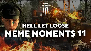 Hell Let Loose MEME Moments 11 - Gameplay