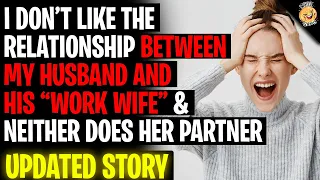 I Don't Like The Relationship Between Husband And His "Work Wife" r/Relationships