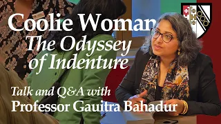 Coolie Woman: The Odyssey of Indenture, a talk by Professor Gaiutra Bahadur