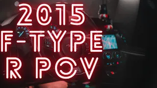 2015 JAGUAR F-TYPE R POV DRIVE( EXHAUST SOUNDS CRAZY!! )