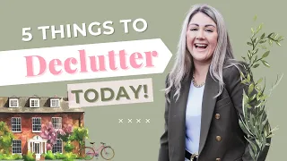 5 THINGS TO DECLUTTER TODAY! (That you won't even miss)