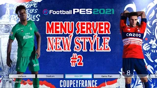 PES 2021 | MENU SERVER NEW STYLE HD PART #2