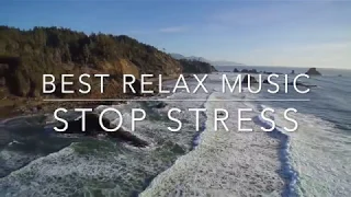 STOP STRESS / BEST RELAX MUSIC / МУЗЫКА АНТИСТРЕСС