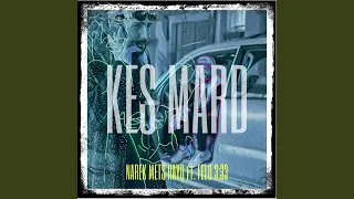 Kes Mard (feat. Felo 3.33)