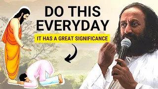 Do This Everyday & Then See How Your Life Changes | Gurudev Sri Sri Ravi Shankar