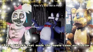 🐻🦊fnaf tiktoks that made the fnaf movie come out faster🐰🐤