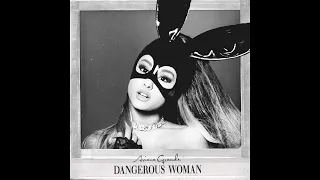 Ariana Grande - Dangerous Woman (Empty Arena Version)