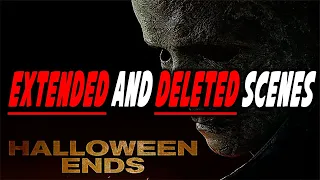 Halloween Ends Extended and Deleted Scenes