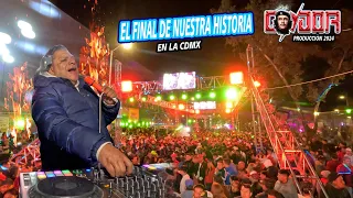 🔥 El Final De Nuestra Historia - Sonido Condor - Los Reyes Coyoacan Cdmx- Exitazo Gpo Quintanna