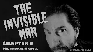 H.G. Wells "The Invisible Man" Chapter 9 - "Mr. Thomas Marvel" / unabridged reading