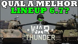 QUAL A MELHOR LINEUP 6.7 DO WAR THUNDER?