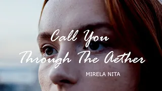 Mirela Nita - Call You Through The Aether | Cinematic By @MavicAir2TW | Beautiful Relaxing Music