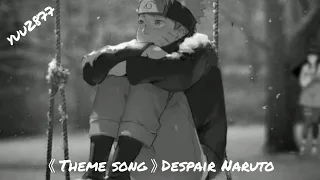 《Theme song》Despair Naruto 1hour