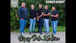 Gipsy Peto Maľčice 10 - Zavri oči krásne