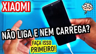 Seu celular Xiaomi não liga e nem carrega? TENTE ISSO PRIMEIRO ANTES DE LEVAR EM UMA ASSISTENCIA!