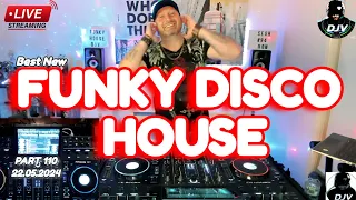 🔥Best New🔥 Funky Disco House Mix | DJV Groove Energy 22.05.2024