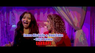 Emma Michelle & Dani Cohn - Click Delete [EARRAPE]
