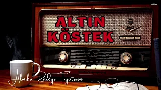 Radyo Tiyatrosu Dinle 📻 - ALTIN KÖSTEK - Dram - Yaşam #arkasıyarın #radyotiyatrosu