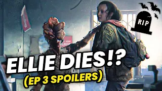 Does ELLIE really DIE in Episode 3? Sneak Peak HERE! (SPOILERS*)