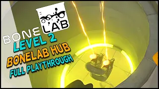 Let´s Play BONELAB - Level 2 - Bonelab Hub - Full Playthrough