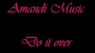 Amandi Music - Do it over