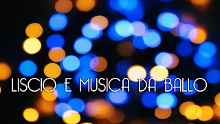 Liscio e musica da ballo 2023 [Valzer, Mazurka, Polka, Beguine, Tango, Fox, Samba, Cha Cha]