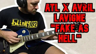 All Time Low feat. Avril Lavigne "Fake As Hell" GUITAR COVER