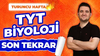 TYT BİYOLOJİ FULL TEKRAR 2024 - Turuncu Hafta Genel Tekrar