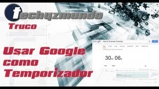 Truco - Usar google como temporizador