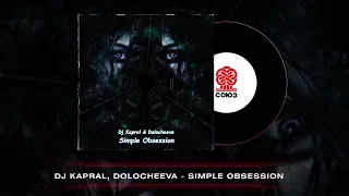 Dj Kapral & Dolocheeva - Simple Obsession (2023)