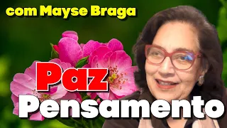 Mayse Braga - O PENSAMENTO na construção da PAZ do ESPÍRITO
