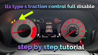 Tlx type S fully traction disable