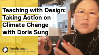 Teaching with Design: Taking Action on Climate Change with Doris Sung, National Design Award Winner