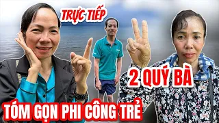 Trực Tiếp 2 Qúy Bà Yêu Trai Trẻ Công Trần Tóm Gọn