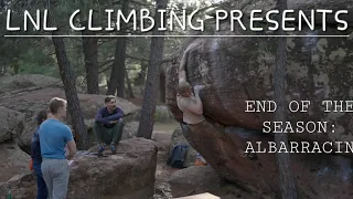 LNL Climbing Presents: End Of The Season - Trailer