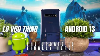 The LG V60 ThinQ and Android 13 It's Here! (T-Mobile)