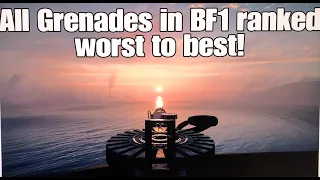 All Battlefield 1 Grenades Ranked from Worst to Best!