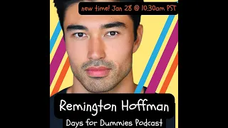 Remington Hoffman Live! -  1/28/23 - Days for Dummies