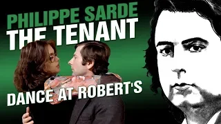 🎵 Philippe Sarde - "Dance At Robert's" (The Tenant - 1976) feat. Joëlle