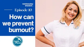 How can we prevent burnout? Wednesday wisdom episode 10