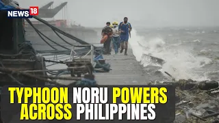 Typhoon Noru | Typhoon Noru News | Philippines Typhoon Noru | Typhoon | English News | News18