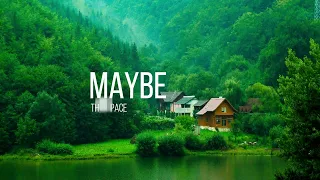 Maybe Thom - Pace (Lyrics)