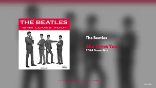 The Beatles - She Loves You (2024 Stereo Mix)