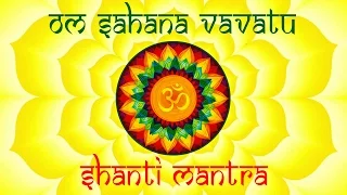 Om Sahana Vavatu | Shanti Mantra | With Lyrics And Meaning | Mantra From The Upanishad