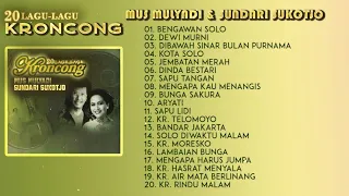 Mus Mulyadi & Sundari Sukotjo - 20 Lagu Lagu Kroncong Terbaik