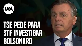 TSE pede para STF investigar Bolsonaro por fake news contra sistema de voto