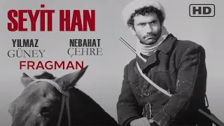 Seyit Han Türk Filmi | FRAGMAN | YILMAZ GÜNEY | NEBAHAT ÇEHRE